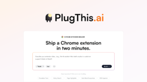 PlugThis AI builder showing the prompt box to describe a Chrome extension idea